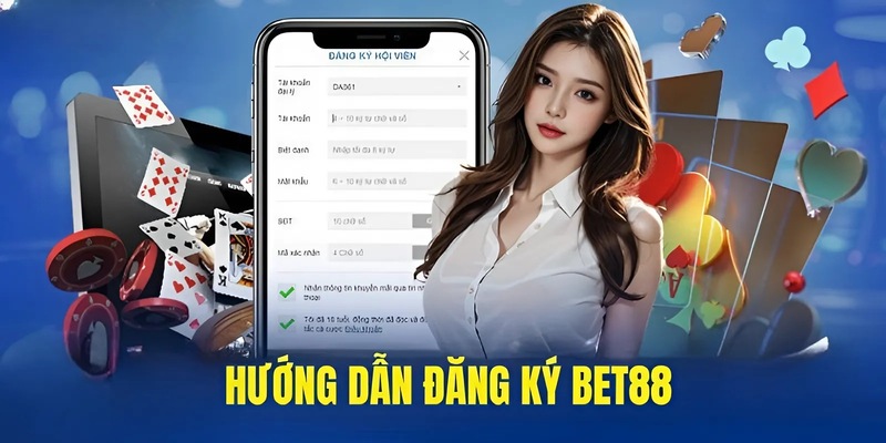 Hướng dẫn đăng ký BET88