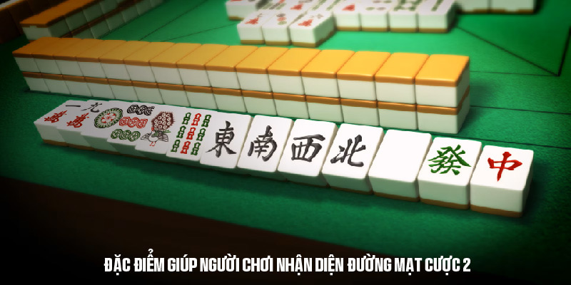 Hướng dẫn nhận biết đường mạt chược 2 