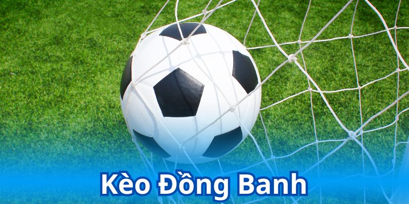Kèo đồng banh