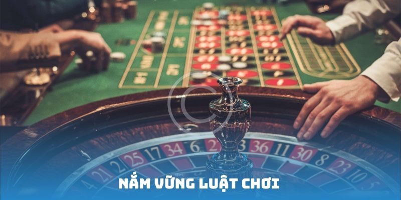Nắm vững luật chơi trước khi biết cách chơi Roulette